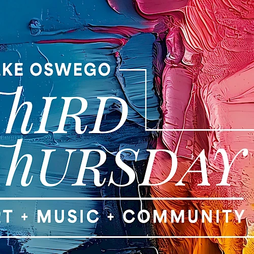 A colorful banner for Lake Oswego Third Thursday: art, music, and community, with bold white text and a framed design.
