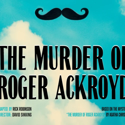 A blue sky poster for Poirot: a bowler hat and mustache float above &ldquo;The Murder of Roger Ackroyd&rdquo; in bold black letters, dramatic mystery vibe.