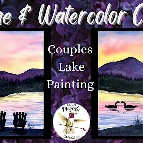 A promotional flyer for a Wine & Watercolor Class featuring &ldquo;Couples Lake Painting&rdquo; with two sunset lake scenes and a couple illustration in the center.